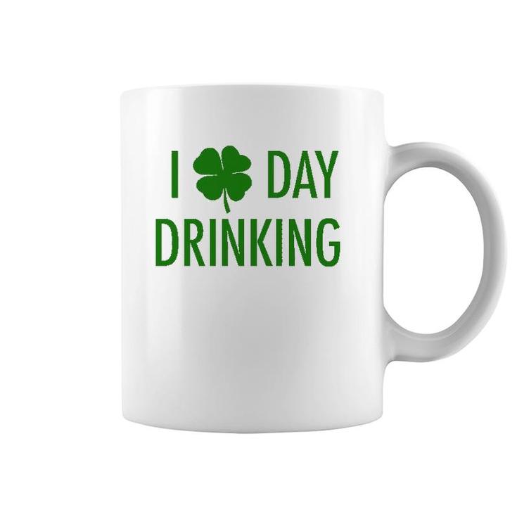 I Love Day Drinking For St Patrick's & Patty's Day Coffee Mug