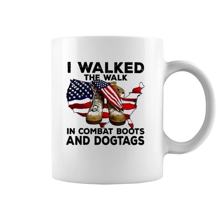 I Walked The Walk In Combat Boots And Dogtags Coffee Mug