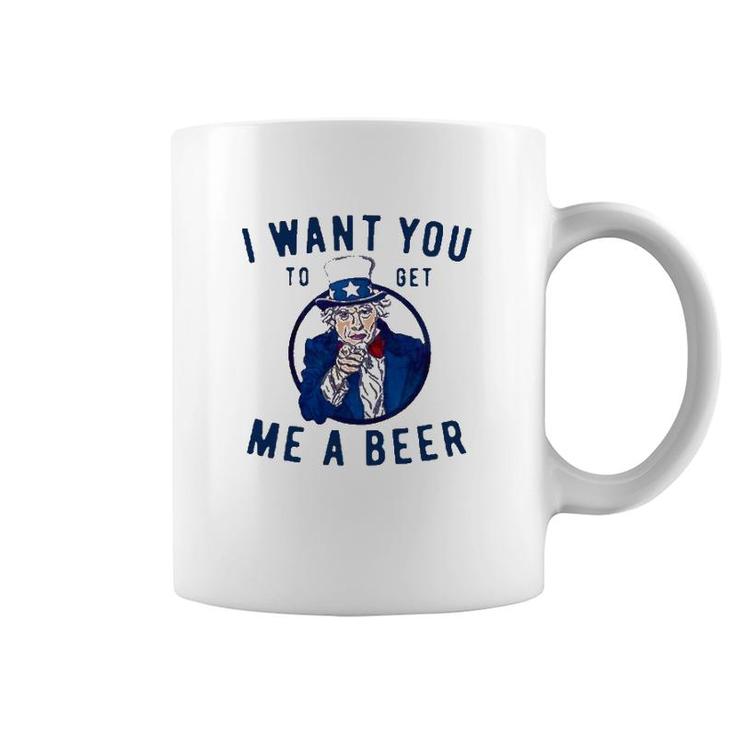I Want You To Get Me A Beer Coffee Mug