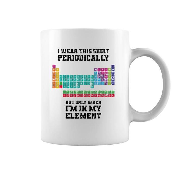 I Wear This  Periodically Apparel Chemistry Funny Gift Coffee Mug