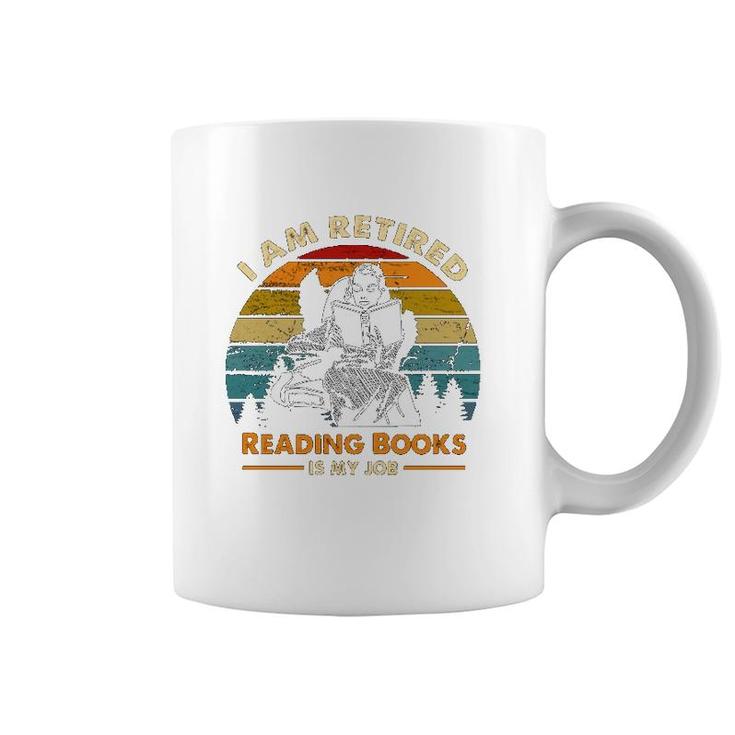 Iam Retired Reading Books Is My Job Book Worm Reading Women Retro Vintage Coffee Mug