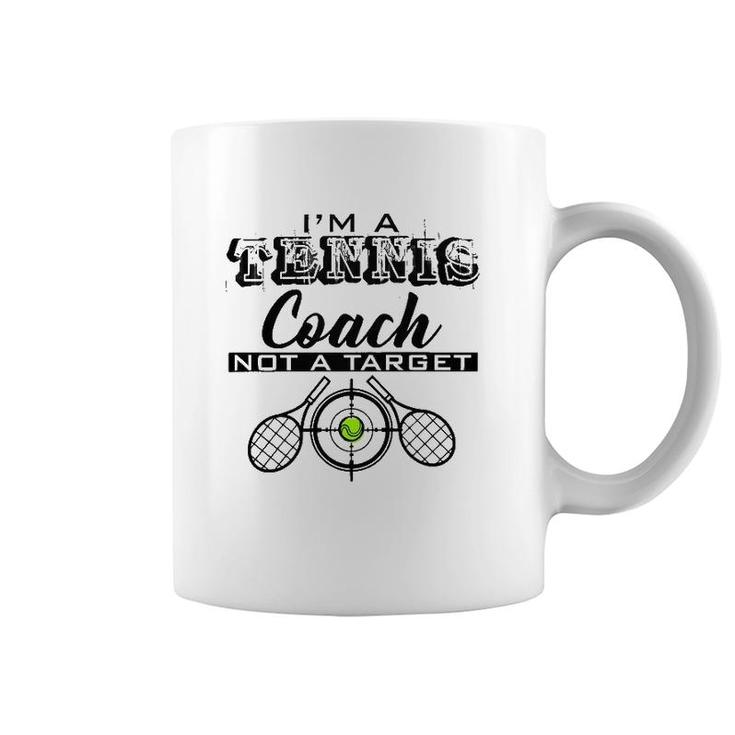I'm A Coach Not A Target Funny Gift For Men Women Coffee Mug