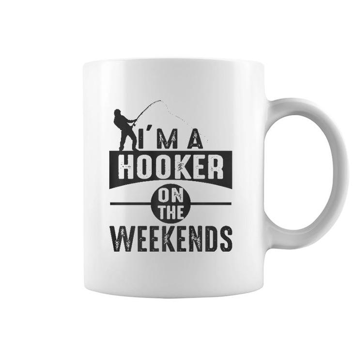 I'm A Hooker On The Weekends  Coffee Mug