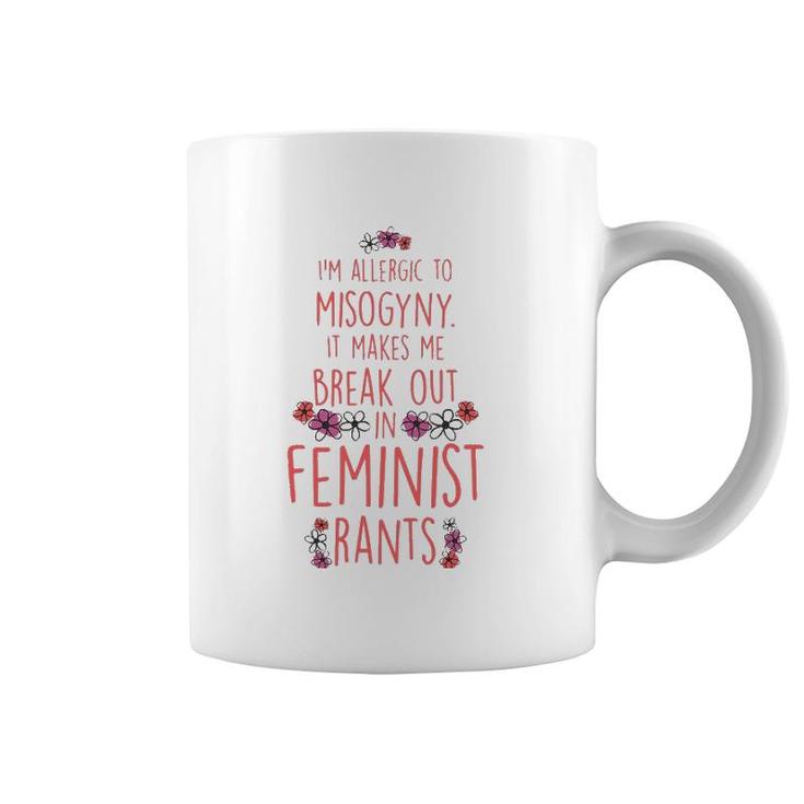 I'm Allergic To Misogyny - Funny Feminist Coffee Mug