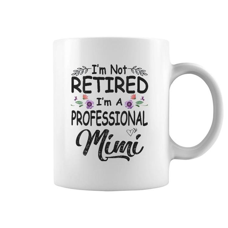 I'm Not Retired I'm A Professional Mimi Mother's Day Grandma V-Neck Coffee Mug