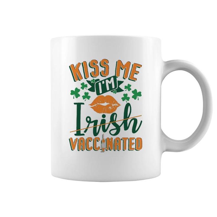 Im Vaccinated Kiss Me St Patricks Day Coffee Mug