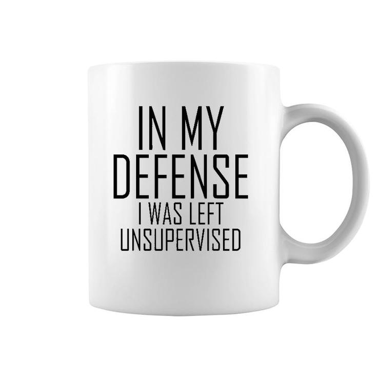 In My Defense I Was Left Unsupervised Inner Child Coffee Mug