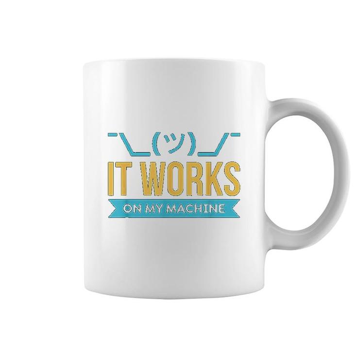 It Works On My Machine Coffee Mug