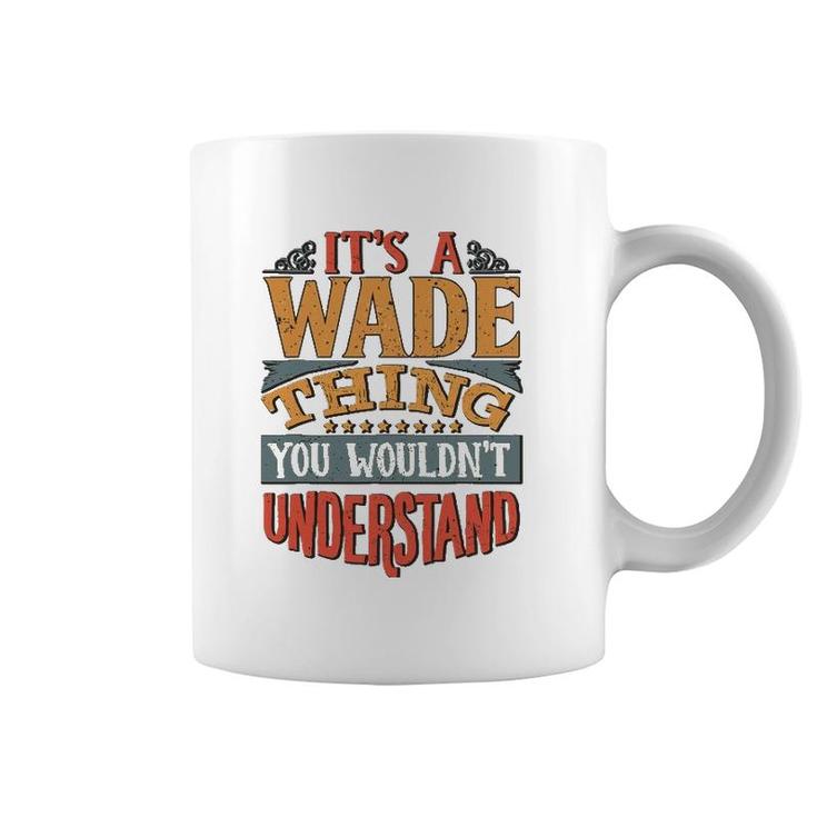 It's A Wade Thing You Wouldn't Understand Coffee Mug