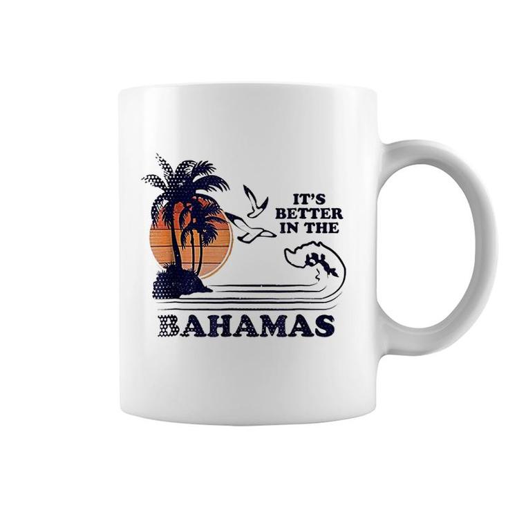 Its Better In The Bahamas Coffee Mug