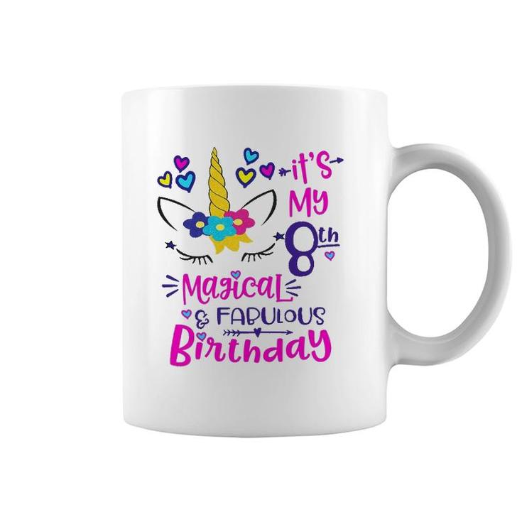 It's My 8Th Magical And Fabulous Birthday 8 Years Old Birthday Coffee Mug