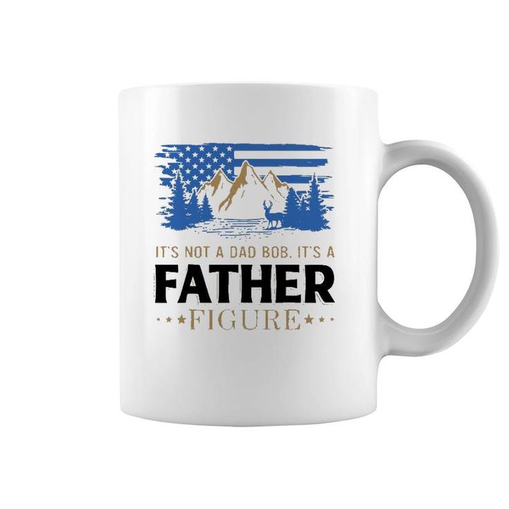 It's Not A Dad Bod It's A Father Figure American Mountain Coffee Mug