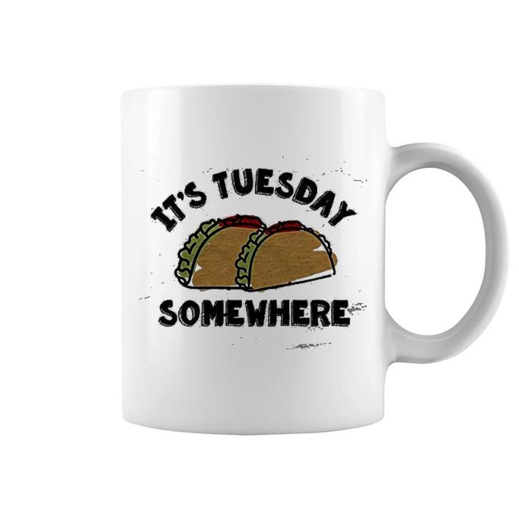 Its Tuesday Somewhere Coffee Mug