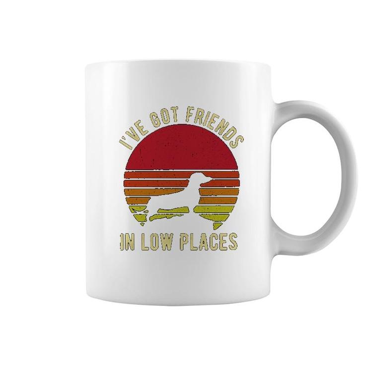 Ive Got Friends In Low Places Dachshund Coffee Mug