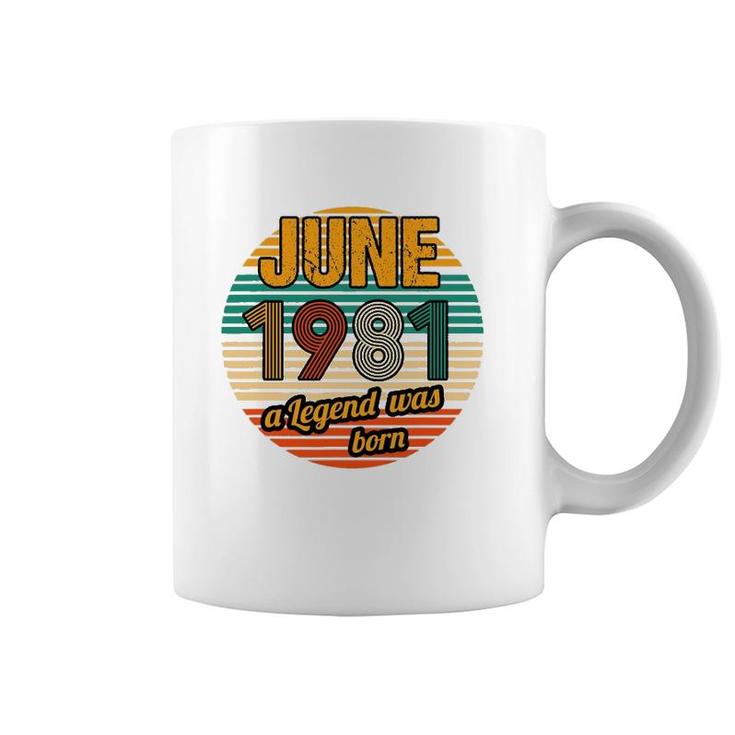 June 1981 A Legend Was Born 41St Birthday Men Coffee Mug