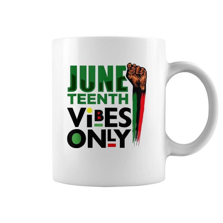 Juneteenth Vibes Only Celebrate Freedom Black Men Women Kids  Coffee Mug