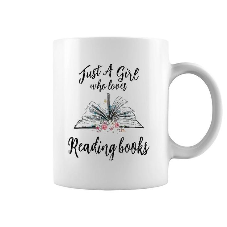 Just A Girl Who Loves Books Lover Bookworm Bookaholic Reader Coffee Mug