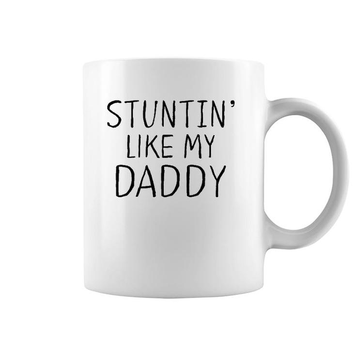 Kids Stuntin Like My Daddy Little Boys Coffee Mug