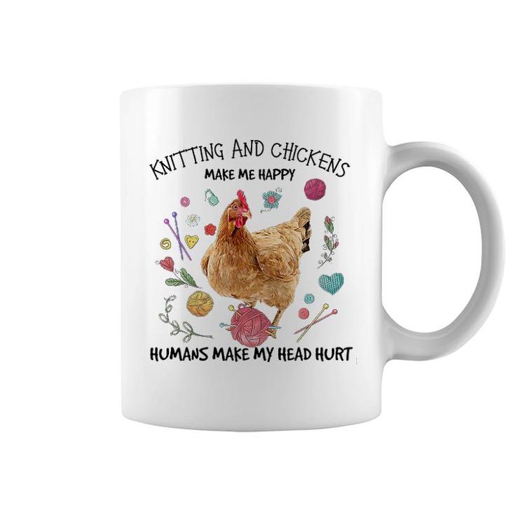Knitting And Chickens Make Me Happy Coffee Mug