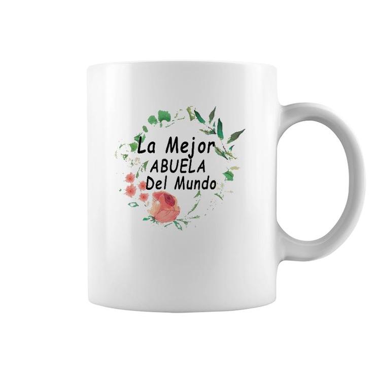La Mejor Abuela Del Mundo  Spanish Mothers Gifts Coffee Mug