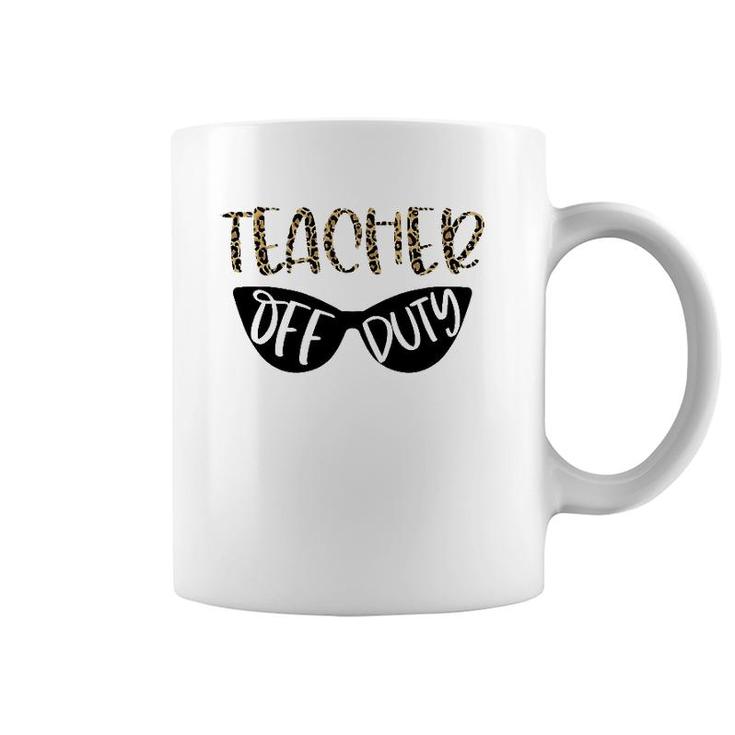 Leopard Teacher Off Duty  Novelty Teacher Vacation Gift Coffee Mug