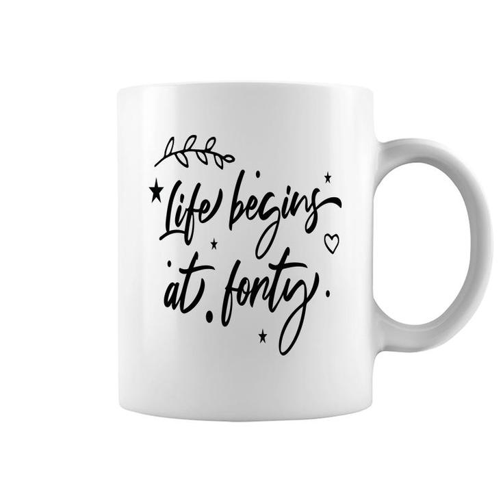 Life Begins At Forty Happy 40Th Birthday Coffee Mug