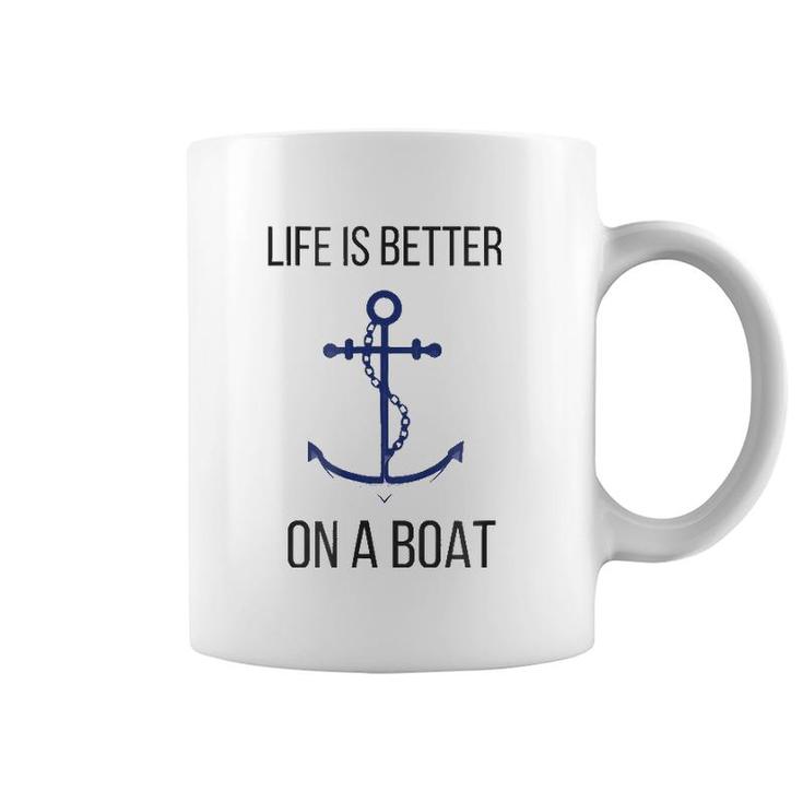 Life Is Better On A Boat Nautical Maritime Tee Coffee Mug
