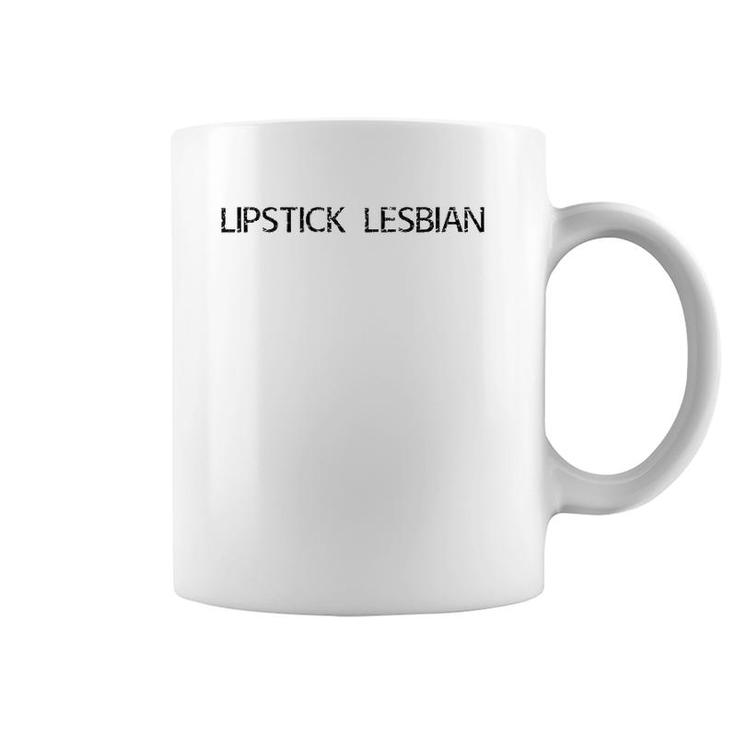 Lipstick Lesbian Funny Gay Lgbt Pride Rainbow Gift Idea Raglan Baseball Tee Coffee Mug