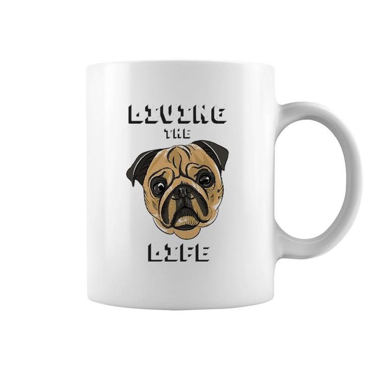 Living The Dog Life Pet Lover Coffee Mug