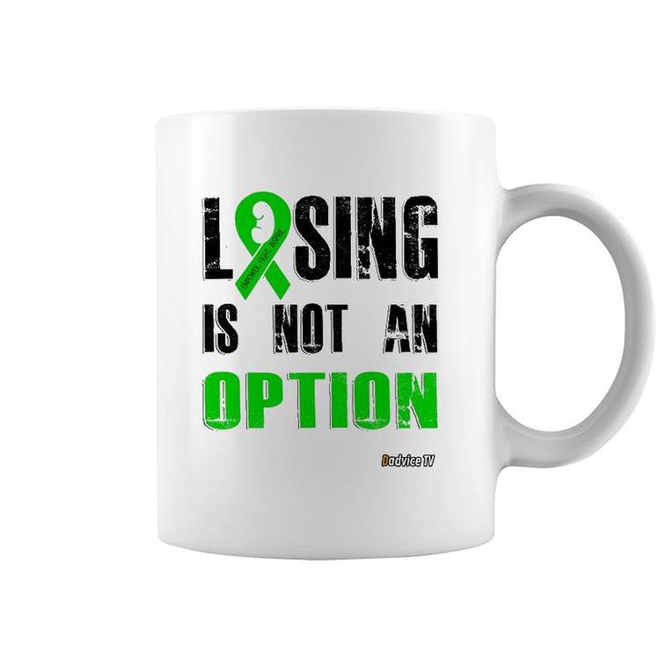 Losing Is Not An Option - Empower Fight Inspire Coffee Mug