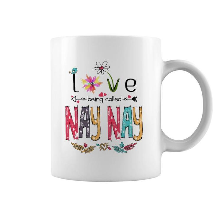 Love Being Called Nay Nay Cute Flowers Gifts Coffee Mug