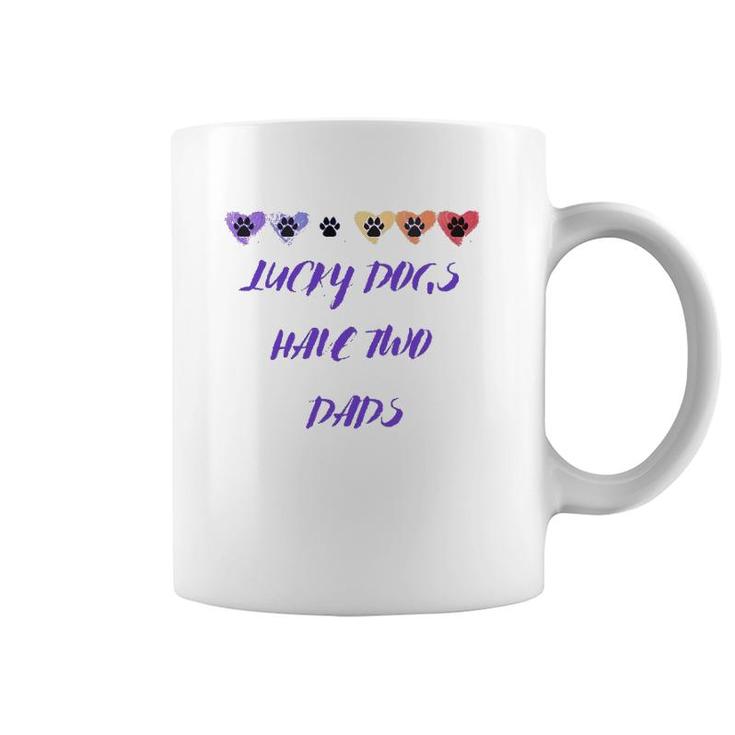 Lucky Dogs Have Two Dads Lgbt Dog Dads Pawprints Hearts Coffee Mug