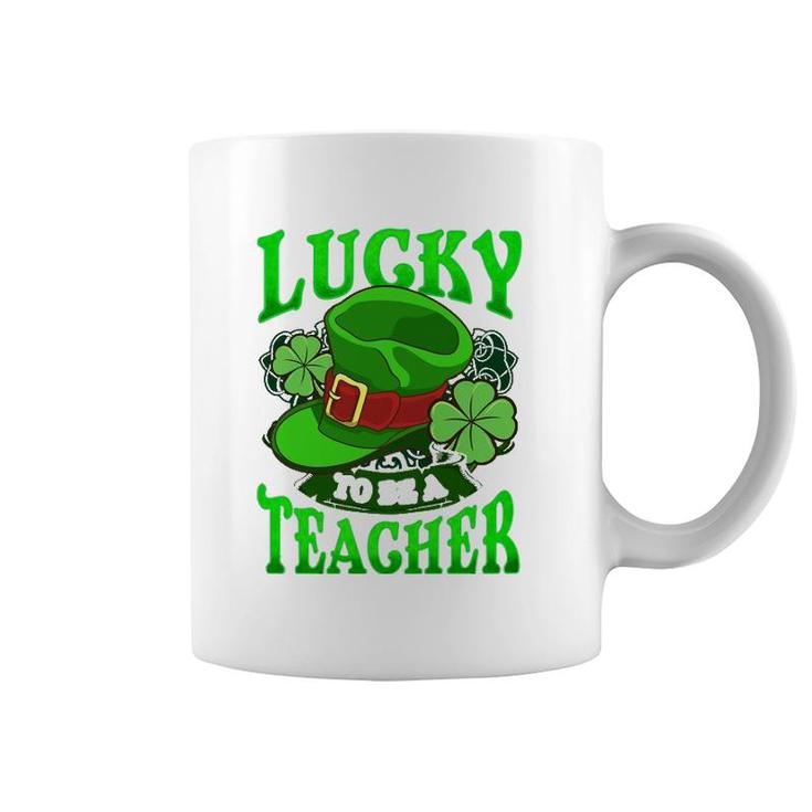 Lucky To Be A Teacher  St Patricks Day Teacher Coffee Mug