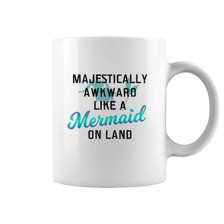 Majestically Awkward Like A Mermaid On Land Fun Social Joke  Coffee Mug