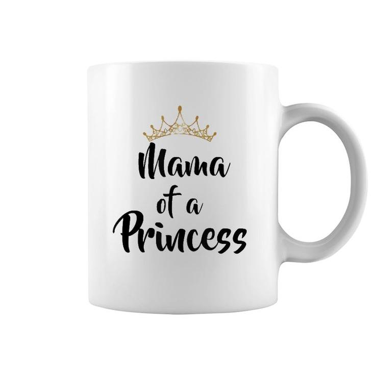 Mama Of Princess Gift Mother's Day Matching Coffee Mug