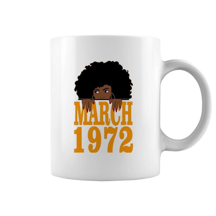 March 1972 50Th Birthday 50 Years Old Black Women Girls Coffee Mug