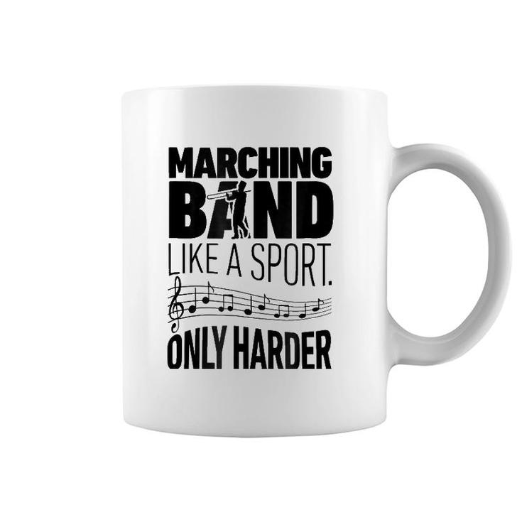 Marching Band Like A Sport Only Harder Trombone Camp Coffee Mug