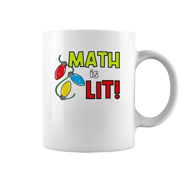 Math Is Lit Holiday Teacher Design Coffee Mug