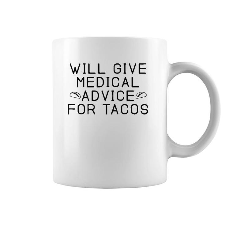 Medical Advice For Tacos  Nurse Doctor Cinco De Mayo Coffee Mug