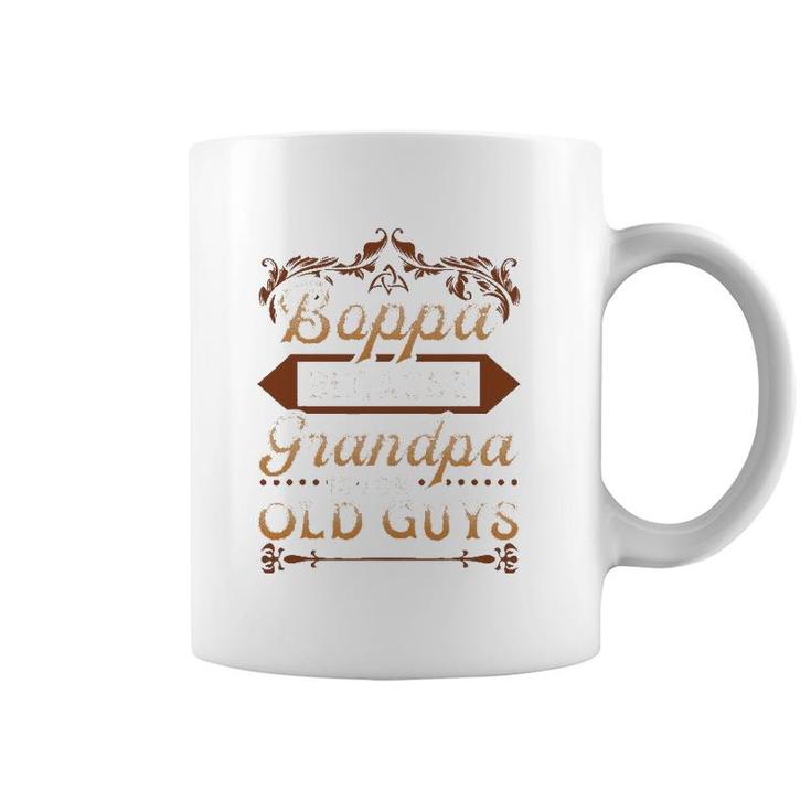 Mens Boppa Because Grandpa Is For Old Guys Funny Father's Day Coffee Mug
