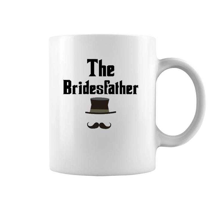 Mens Funny The Bridesfather Father Of Bride Gift Tee Coffee Mug