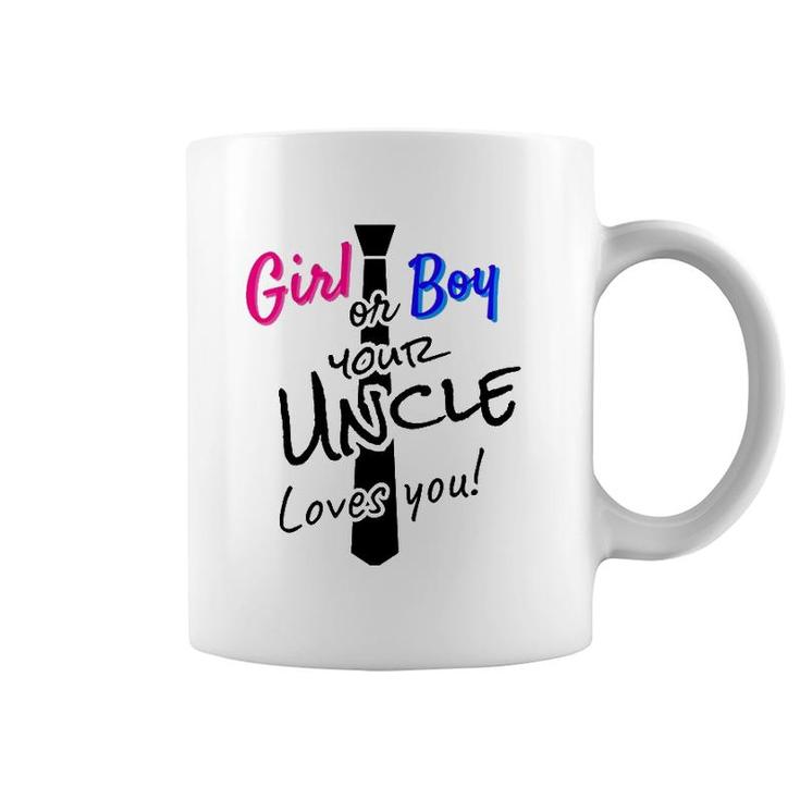 Mens Gender Revealgirl Or Boy Uncle Loves You & Tie Coffee Mug
