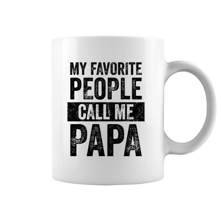 Mens My Favorite People Call Me Papa Vintage Funny Dad Father Coffee Mug