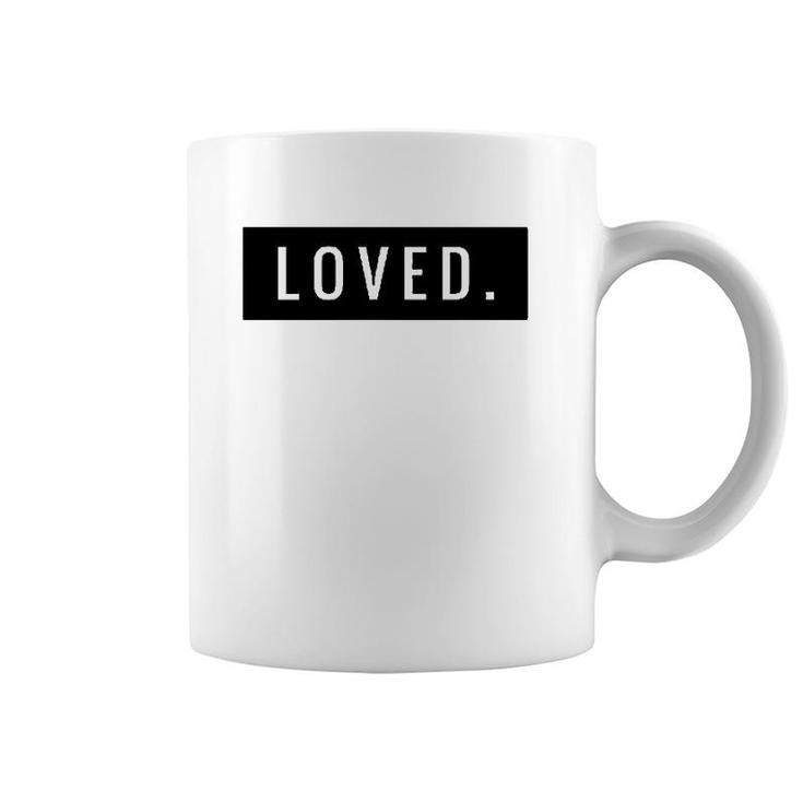 Minimal Loved Apparel You Are Loved Coffee Mug