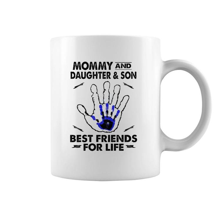 Mommy And Daughter And Son Best Friend For Life Mother Gift Coffee Mug