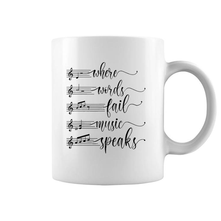 Musician Teacher Lover Where Words Fail Music Speaks Quote Coffee Mug