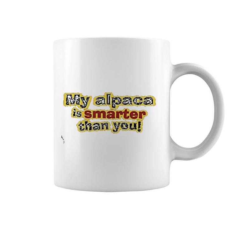 My Alpaca Is Smarter Than You Coffee Mug
