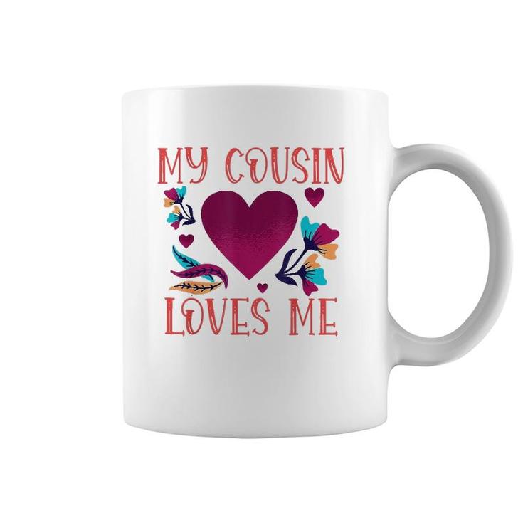 My Cousin Loves Me Gift Cousin's Gifts To Cousin Coffee Mug