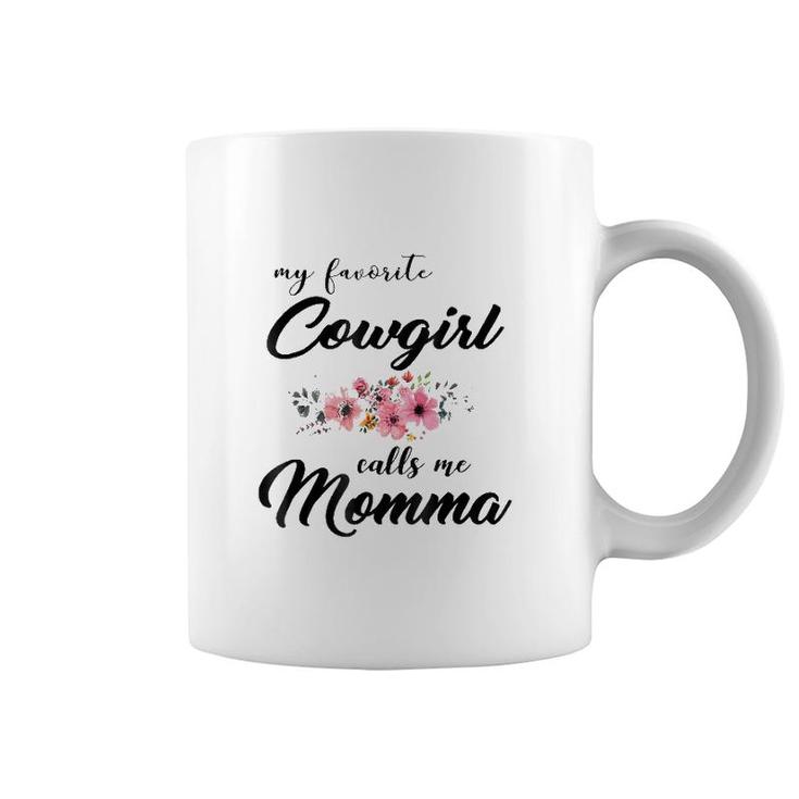 My Favorite Cowgirl Calls Me Momma_Mother Birthday Coffee Mug