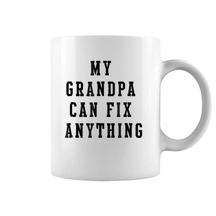My Grandpa Can Fix Anything  Grandfather Gift Coffee Mug